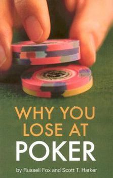 Paperback Why You Lose at Poker Book
