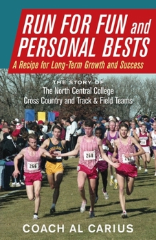 Paperback Run for Fun and Personal Bests: A Recipe for Long-Term Growth and Success Book