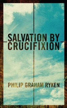 Paperback Salvation by Crucifixion Book