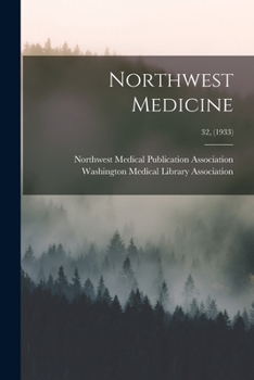 Paperback Northwest Medicine; 32, (1933) Book