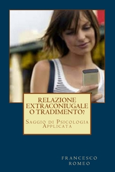 Paperback Relazione Extraconiugale o Tradimento? [Italian] Book