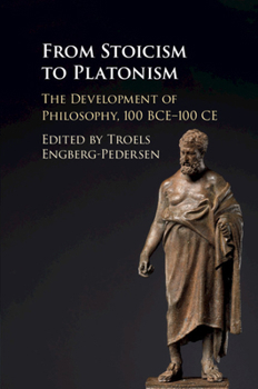 Paperback From Stoicism to Platonism: The Development of Philosophy, 100 Bce-100 CE Book