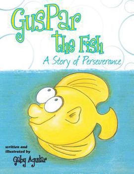 Paperback Guspar the Fish: A Story of Perseverance Book