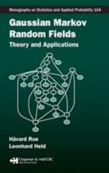 Hardcover Gaussian Markov Random Fields: Theory and Applications Book