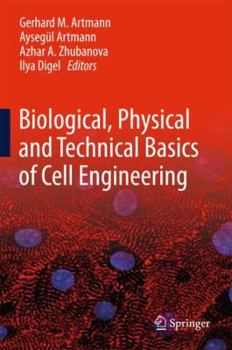 Hardcover Biological, Physical and Technical Basics of Cell Engineering Book