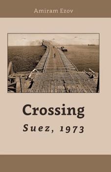 Paperback Crossing Suez, 1973: A New point of view Book