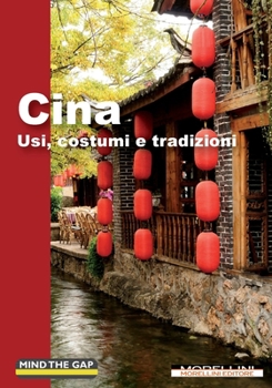 Paperback Cina: Usi, costumi, tradizioni [Italian] Book