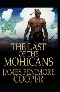 Paperback The Last of the Mohicans Illustrated Book
