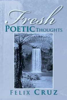 Paperback Fresh Poetic Thoughts Book