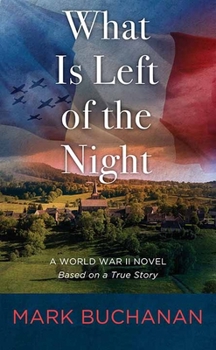 Library Binding What Is Left of the Night: A World War II Novel [Large Print] Book