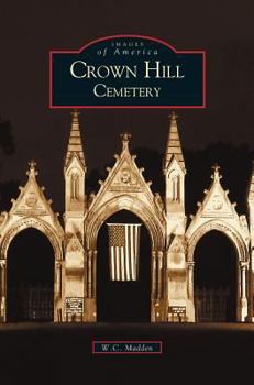 Crown Hill Cemetery - Book  of the Images of America: Indiana