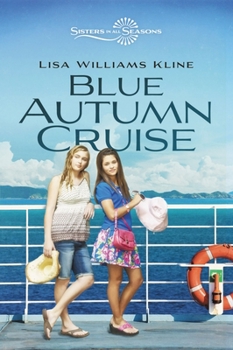Blue Autumn Cruise - Book #3 of the Sisters in All Seasons