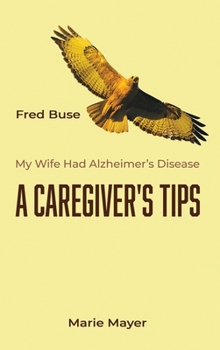 Hardcover A Caregiver's Tips Book