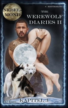 Paperback The Werewolf Diaries 2: Kapitel 3: Kayleigh - Nebelmond: Deutsche Ausgabe [German] Book