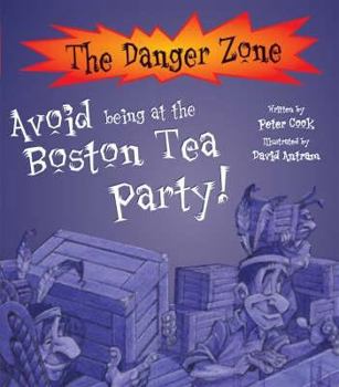 You Wouldn't Want to Be at the Boston Tea Party!: Wharf Water Tea You'd Rather Not Drink (You Wouldn't Want to...)