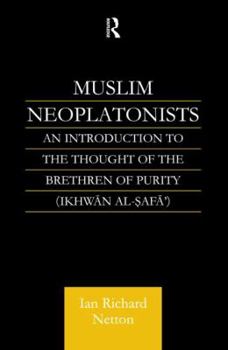 Paperback Muslim Neoplatonists: An Introduction to the Thought of the Brethren of Purity Book