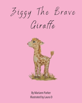 Paperback Ziggy The Brave Giraffe Book