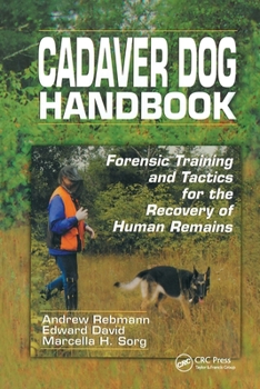 Paperback Cadaver Dog Handbook: Forensic Training and Tactics for the Recovery of Human Remains Book