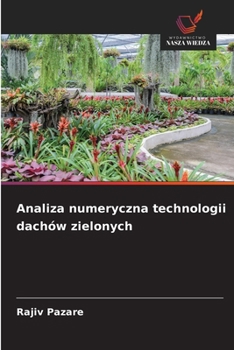 Paperback Analiza numeryczna technologii dachów zielonych [Polish] Book