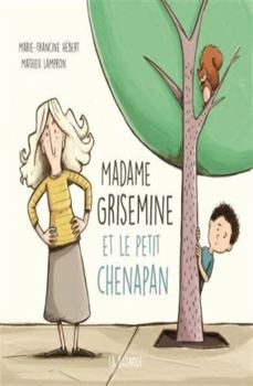 Hardcover Madame Grisemine et le petit chenapan [French] Book