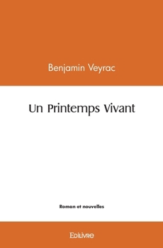 Paperback Un Printemps Vivant [French] Book
