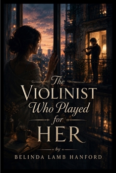 Paperback The Violinist Who Played for Her Book