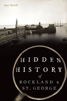 Paperback Hidden History of Rockland & St. George Book