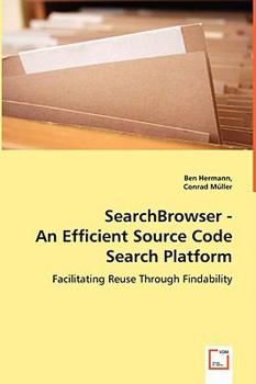 Paperback SearchBrowser - An Efficient Source Code Search Platform Book
