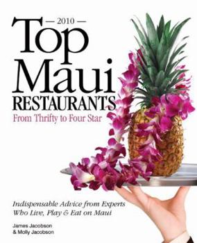 Paperback Top Maui Restaurants 2010 from Thrifty to Four Star Book