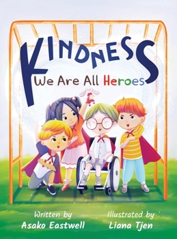 Hardcover Kindness: We Are All Heroes Book