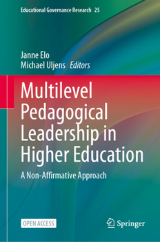 Hardcover Multilevel Pedagogical Leadership in Higher Education: A Non-Affirmative Approach Book