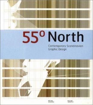 Paperback 55 Degrees North: Contemporary Scandinavian Graphic Design Book