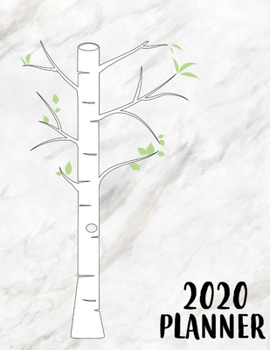 2020 Planner: 8.5" X 11"  2020 Weekly Planner Jan 1, 2020 to Dec 31, 2020 Weekly & Monthly View Calendar Planner, Organizer & Diary, Schedule Organizer, Appointment Notebook, White Marble Birch Tree