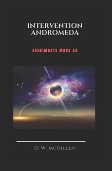 Paperback Intervention Andromeda: Geheimakte Mars 44 [German] Book