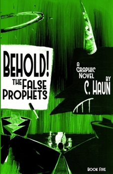 Paperback Behold! The False Prophets: Book Five Book