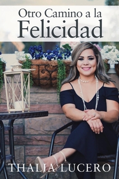 Paperback Otro Camino a la Felicidad [Spanish] Book