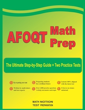 Paperback AFOQT Math Prep: The Ultimate Step-by-Step Guide Plus Two Full-Length AFOQT Practice Tests Book