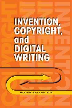 Paperback Invention, Copyright, and Digital Writing Book