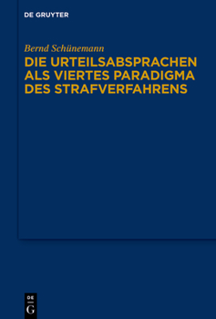 Hardcover Die Urteilsabsprachen ALS Viertes Paradigma Des Strafverfahrens [German] Book