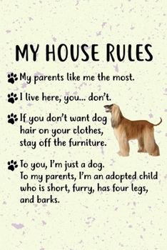 Paperback My House Rules Notebook Journal: 110 Blank Lined Papers - 6x9 Personalized Customized Notebook Journal Gift For Afghan Hound Puppy Owners and Lovers Book