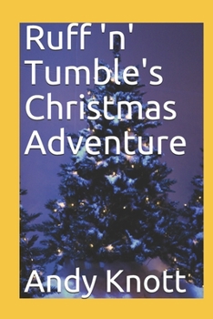 Paperback Ruff 'n' Tumble's Christmas Adventure Book