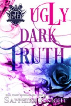 Ugly Dark Truth: (Reverse Harem/Light Bully/High School) (Harvard Academy Elite) - Book #2 of the Harvard Academy Elite