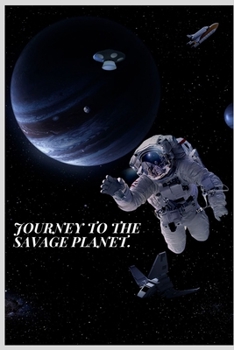 Paperback Journey to the savage planet. Book