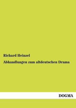 Paperback Abhandlungen zum altdeutschen Drama [German] Book