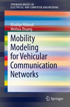 Paperback Mobility Modeling for Vehicular Communication Networks Book