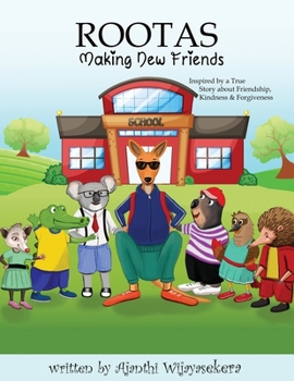 Paperback Rootas: Making New Friends: Friendship. Kindness. Forgiveness Book