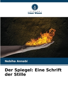 Der Spiegel: Eine Schrift der Stille (German Edition)