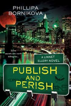 Paperback Publish and Perish: A Linnet Ellery Novel Book