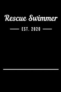 Paperback Rescue Swimmer EST. 2020: Blank Lined Notebook Journal Book