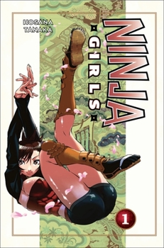 Paperback Ninja Girls, Volume 1 Book